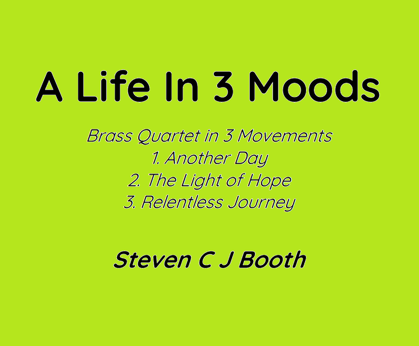 A Life in 3 Moods - Brass Quartet