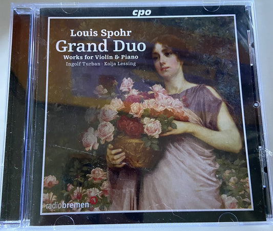 Louis Spohr: Grand Duo - Works for Violin & Piano