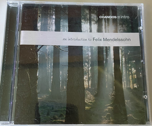 Mendelssohn - An introduction to Felix Mendelssohn