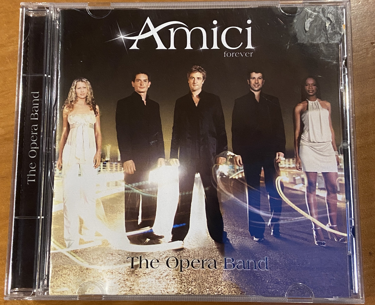 Amici Forever - The Opera Band
