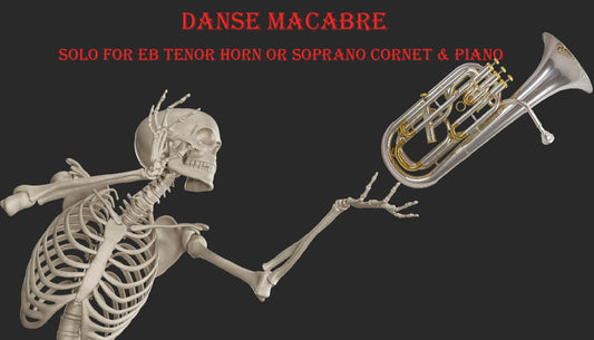 Danse Macabre - Solo For Eb Horn or Soprano Cornet with Piano