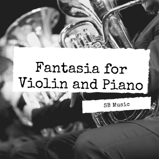 Fantasia for Violin and Piano - arranged for Bb soloist with piano - Steven Booth 