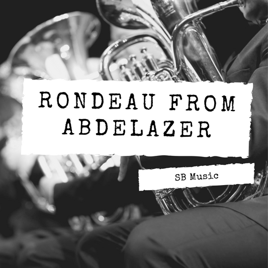 Rondeau from Adbelazer - Featuring Euphoniums and Baritones with Full Band - Steven Booth 